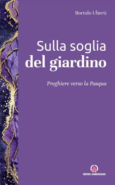 Produktbild: Sulla soglia del giardino. Preghiere verso la Pasqua