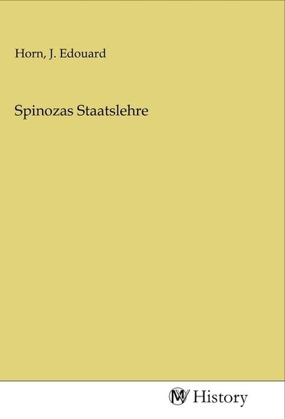 Spinozas Staatslehre, Taschenbuch von , MV-History, 9783968727073
