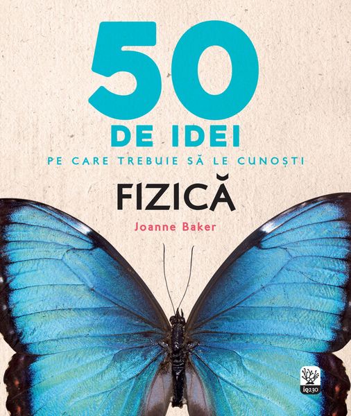Produktbild: 50 De Idei Pe Care Trebuie Sa Le Cuno&iquest;ti. Fizica