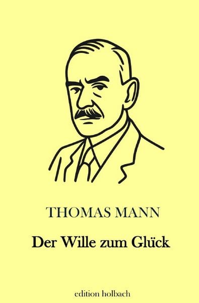 Produktbild: Der Wille zum Gl&uuml;ck