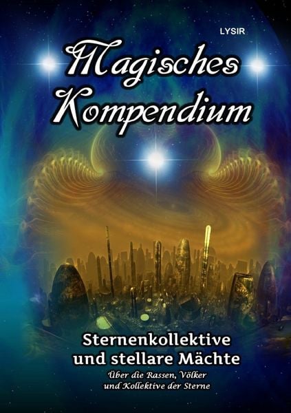 Produktbild: MAGISCHES KOMPENDIUM / Magisches Kompendium - Sternenkollektive und stellare M&auml;chte