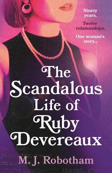 The Scandalous Life of Ruby Devereaux, Taschenbuch von M. J. Robotham, Bloomsbury, 978-1-03-590112-8