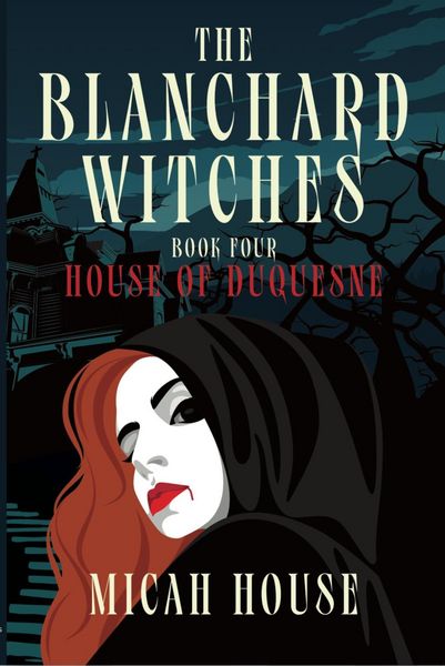 Produktbild: House of Duquesne (The Blanchard Witches, #4)