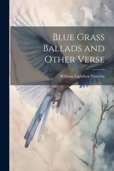 Produktbild: Blue Grass Ballads and Other Verse