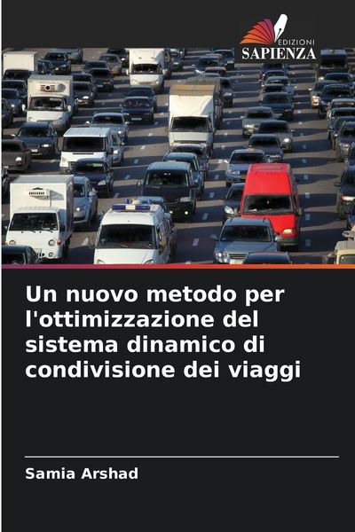 Produktbild: Un nuovo metodo per l'ottimizzazione del sistema dinamico di condivisione dei viaggi
