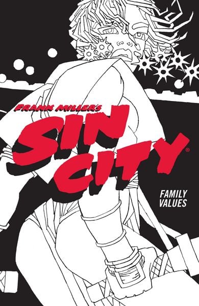 Produktbild: Frank Miller's Sin City Volume 5: Family Values (Fourth Edition)