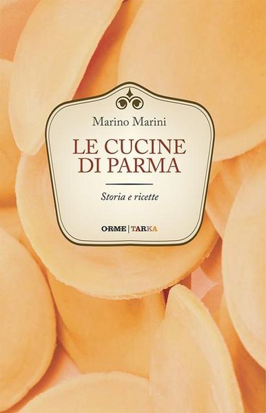 Produktbild: Le cucine di Parma. Storia e ricette