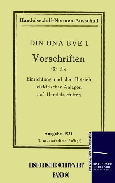 Vorschriften für die Einrichtung und den Betrieb elektrischer Anlagen auf Handelsschiffen, Taschenbuch von , Salzwasser, 9783861950752