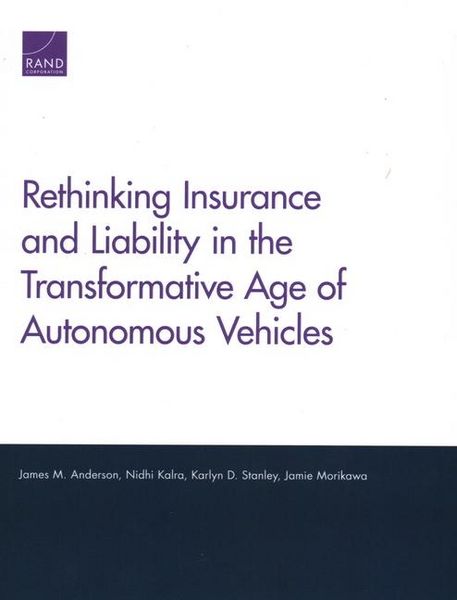 Produktbild: Rethinking Insurance and Liability in the Transformative Age of Autonomous Vehicles