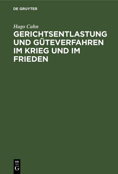 Produktbild: Gerichtsentlastung und G&uuml;teverfahren im Krieg und im Frieden