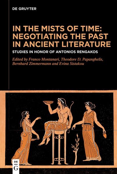 Produktbild: In the Mists of Time: Negotiating the Past in Ancient Literature