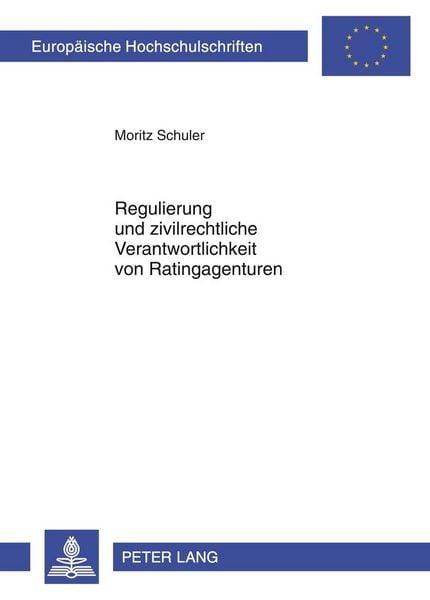Produktbild: Regulierung und zivilrechtliche Verantwortlichkeit von Ratingagenturen