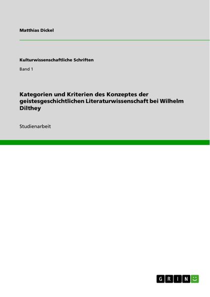 Produktbild: Kategorien und Kriterien des Konzeptes der geistesgeschichtlichen Literaturwissenschaft bei Wilhelm Dilthey