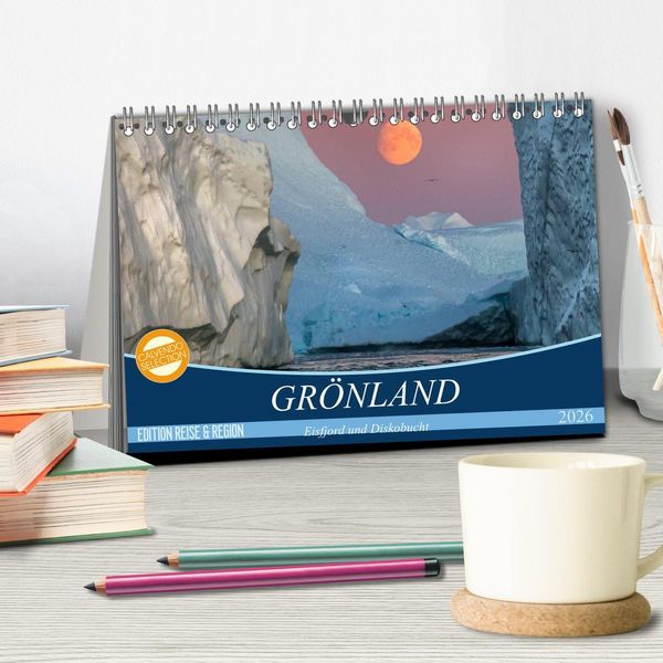 Produktbild: GR&Ouml;NLAND Eisfjord und Diskobucht (Tischkalender 2026 DIN A5 quer), CALVENDO Monatskalender