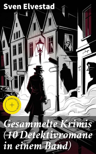 Produktbild: Gesammelte Krimis (10 Detektivromane in einem Band)