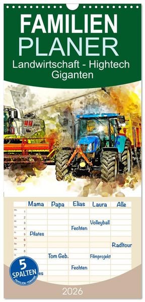 Familienplaner 2026 - Landwirtschaft - Hightech Giganten mit 5 Spalten (Wandkalender, 21 x 45 cm) CALVENDO