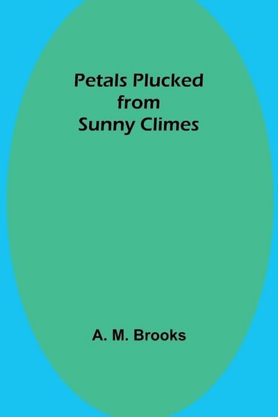 Produktbild: Petals Plucked from Sunny Climes