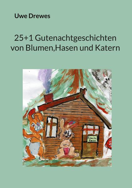 Produktbild: 20+1 Gutenachtgeschichten von Blumen und Hasen