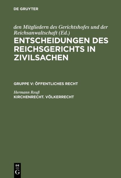 Produktbild: Entscheidungen des Reichsgerichts in Zivilsachen. &Ouml;ffentliches Recht / Kirchenrecht. V&ouml;lkerrecht