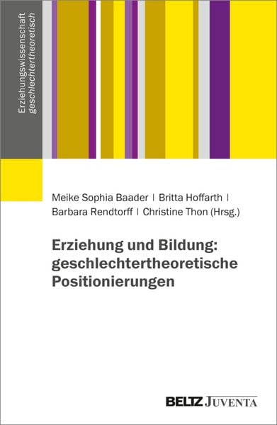 Produktbild: Erziehung und Bildung: geschlechtertheoretische Positionierungen