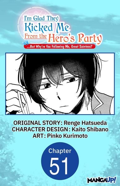 Produktbild: I'm Glad They Kicked Me From The Hero's Party... But Why're you following me, Great Saintess? #051