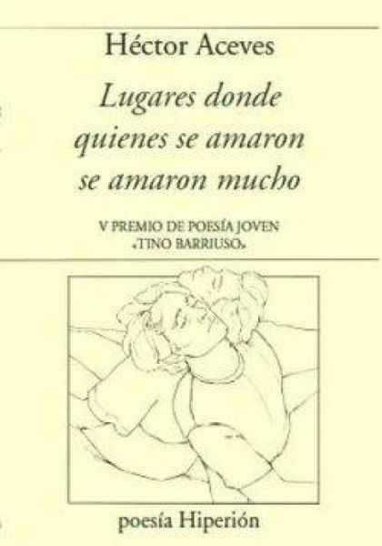 Produktbild: Lugares donde quienes se amaron se amaron mucho
