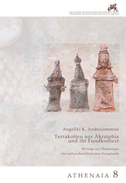 Produktbild: Terrakotten aus Akraiphia und ihr Fundkontext