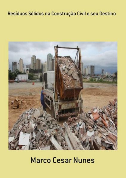 Produktbild: Res&iacute;duos S&oacute;lidos Na Constru&ccedil;&atilde;o Civil E Seu Destino