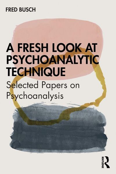 Produktbild: A Fresh Look at Psychoanalytic Technique
