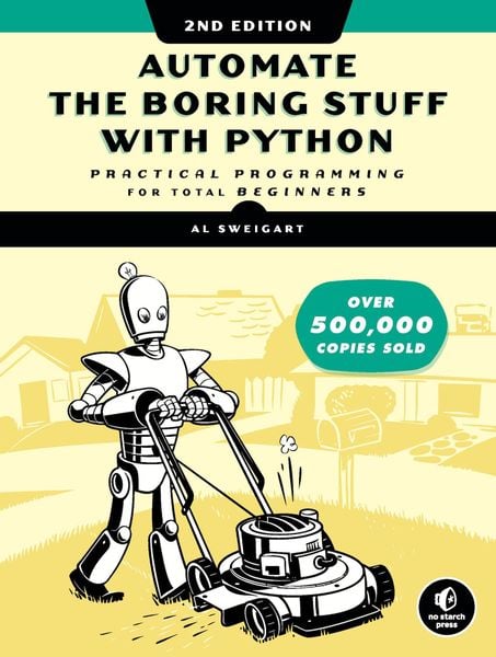 Produktbild: Sweigart, A: Automate the Boring Stuff with Python