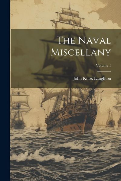 Produktbild: The Naval Miscellany; Volume 1