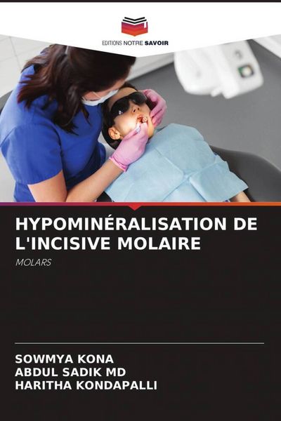 Produktbild: Hypomin&eacute;ralisation De L'incisive Molaire