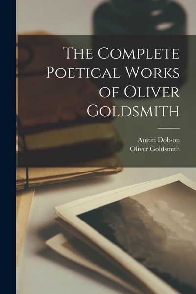 Produktbild: The Complete Poetical Works of Oliver Goldsmith
