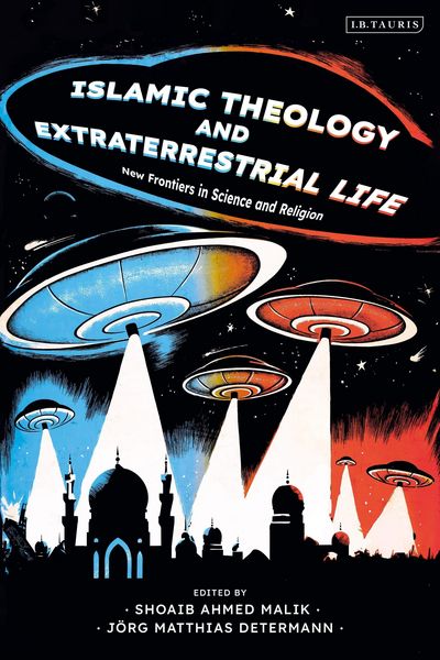 Produktbild: Islamic Theology and Extraterrestrial Life
