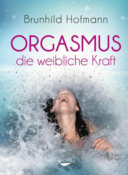 Produktbild: Orgasmus - die weibliche Kraft