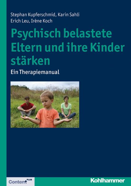 Produktbild: Psychisch belastete Eltern und ihre Kinder st&auml;rken