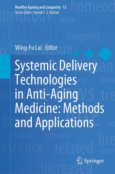 Produktbild: Systemic Delivery Technologies in Anti-Aging Medicine: Methods and Applications
