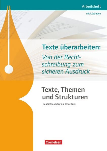 Produktbild: Texte, Themen und Strukturen - Abiturvorbereitung-Themenheft: Texte &uuml;berarbeiten: Von der Rechtschreibung zum sicheren Ausdruck