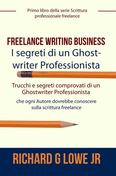 Produktbild: Freelance Writing Business - I segreti di un Ghostwriter Professionista