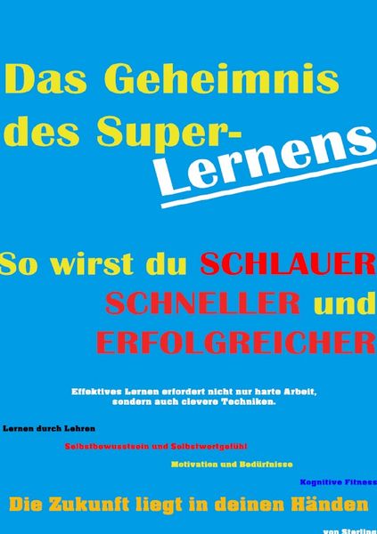 Produktbild: Das Geheimnis des Superlernens I So wirst du schlauer, schneller und erfolgreicher