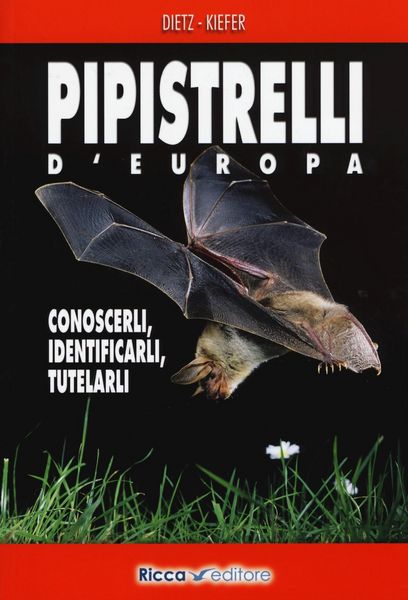 Produktbild: Pipistrelli d'Europa. Conoscerli, identificarli, tutelarli
