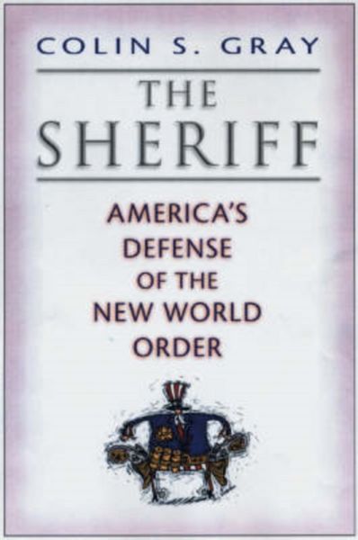 Produktbild: The Sheriff: America's Defense of the New World Order