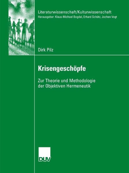 Krisengeschöpfe, Taschenbuch von Dirk Pilz, Deutscher Universitätsverlag, 9783835060661