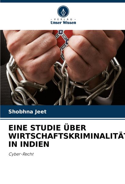 Produktbild: EINE STUDIE &Uuml;BER WIRTSCHAFTSKRIMINALIT&Auml;T IN INDIEN