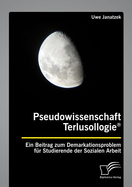 Produktbild: Pseudowissenschaft Terlusollogie&reg;. Ein Beitrag zum Demarkationsproblem f&uuml;r Studierende der Sozialen Arbeit