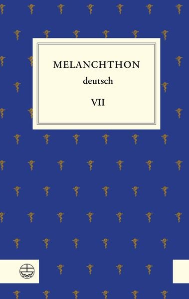 Produktbild: Melanchthon deutsch VII