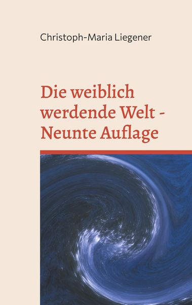 Produktbild: Die weiblich werdende Welt