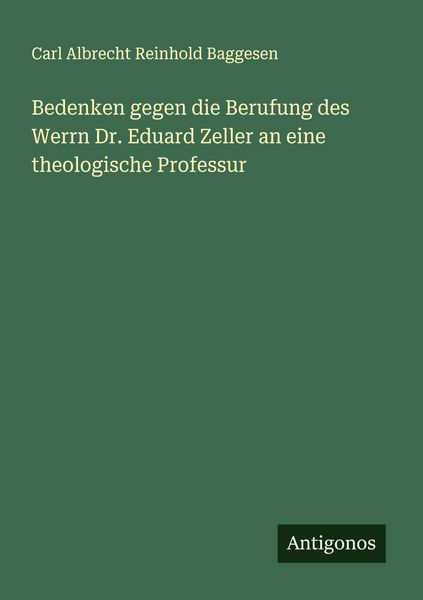 Produktbild: Bedenken gegen die Berufung des Werrn Dr. Eduard Zeller an eine theologische Professur