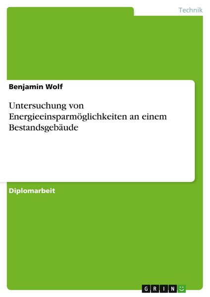 Produktbild: Untersuchung von Energieeinsparm&ouml;glichkeiten an einem Bestandsgeb&auml;ude