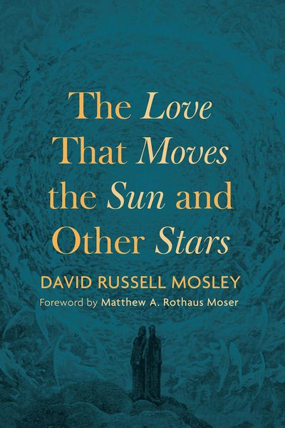 Produktbild: The Love That Moves the Sun and Other Stars
